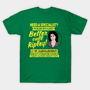 Better call Ripley T-Shirt